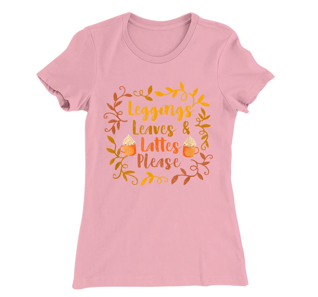 Pumpkin Spice Leggings Leave & Lattes Cute Fall Coffee Seaso T-Shirt, Kid T-Shirt and Women T-Shirt
