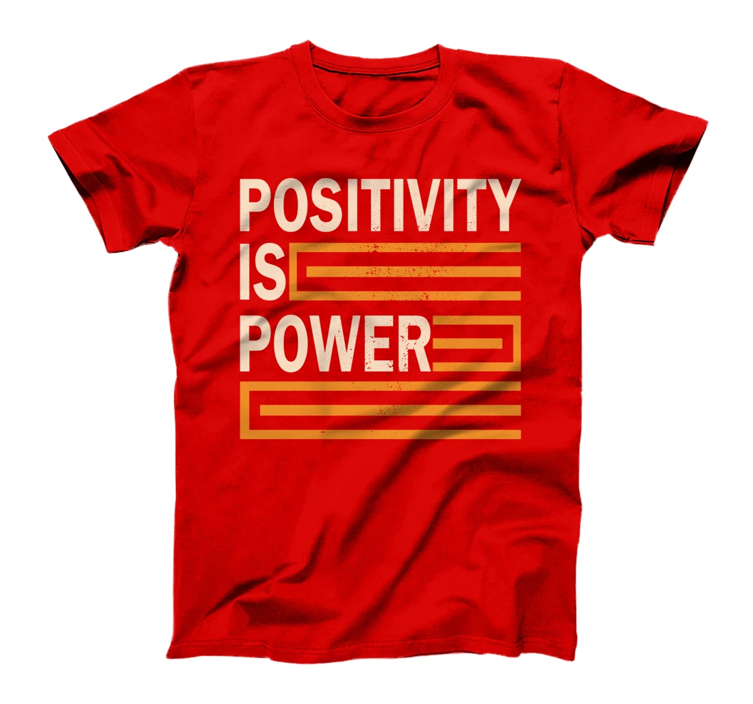 Positivity Is Power Retro Inspirational Motivational Quote T-Shirt