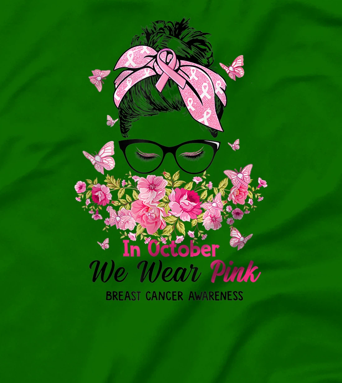In October We Wear Pink Messy Bun Breast Cancer Awareness T-Shirt, Women T-Shirt