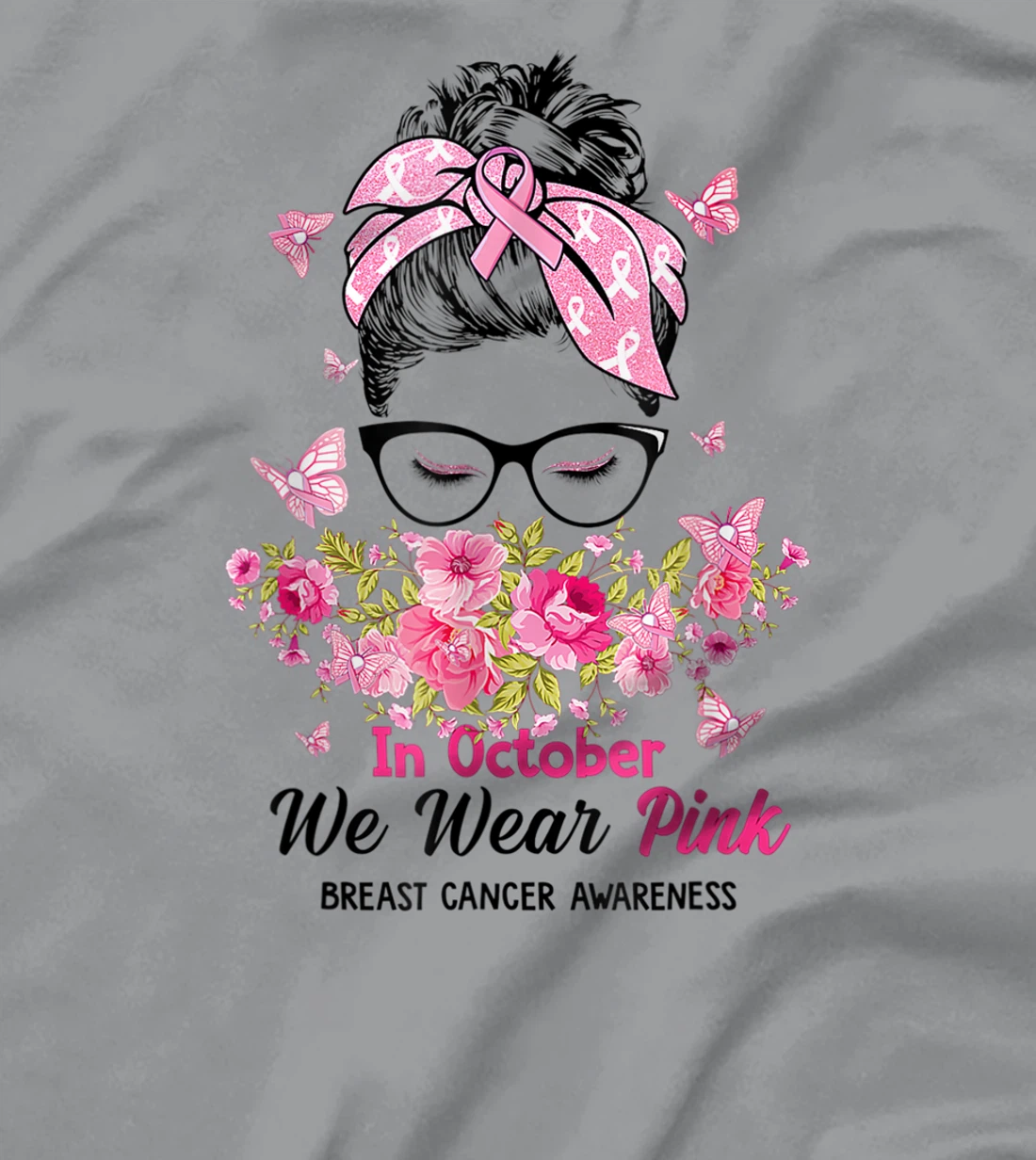 In October We Wear Pink Messy Bun Breast Cancer Awareness T-Shirt, Women T-Shirt