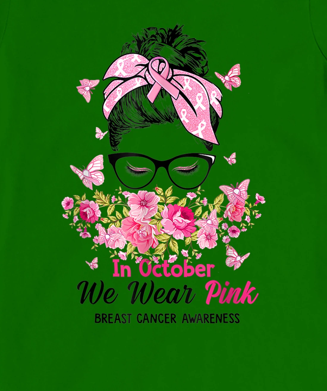 In October We Wear Pink Messy Bun Breast Cancer Awareness T-Shirt, Women T-Shirt