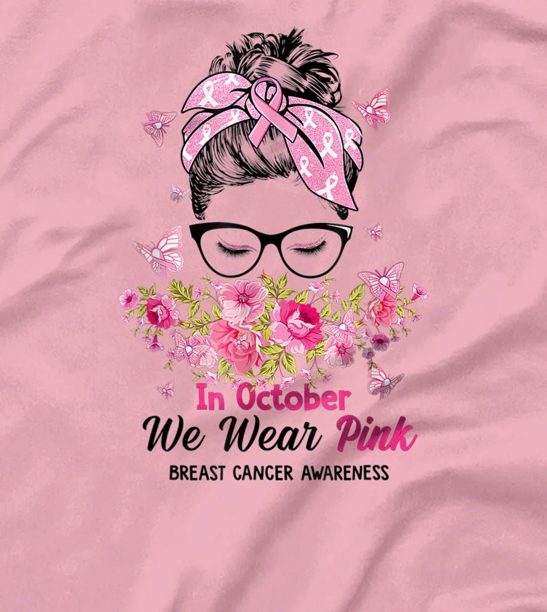 In October We Wear Pink Messy Bun Breast Cancer Awareness T-Shirt, Women T-Shirt