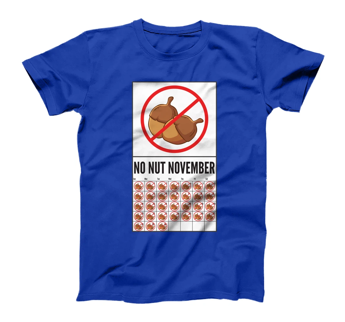 No Nut November Calendar Celibacy Celibate Men Sober October T-Shirt