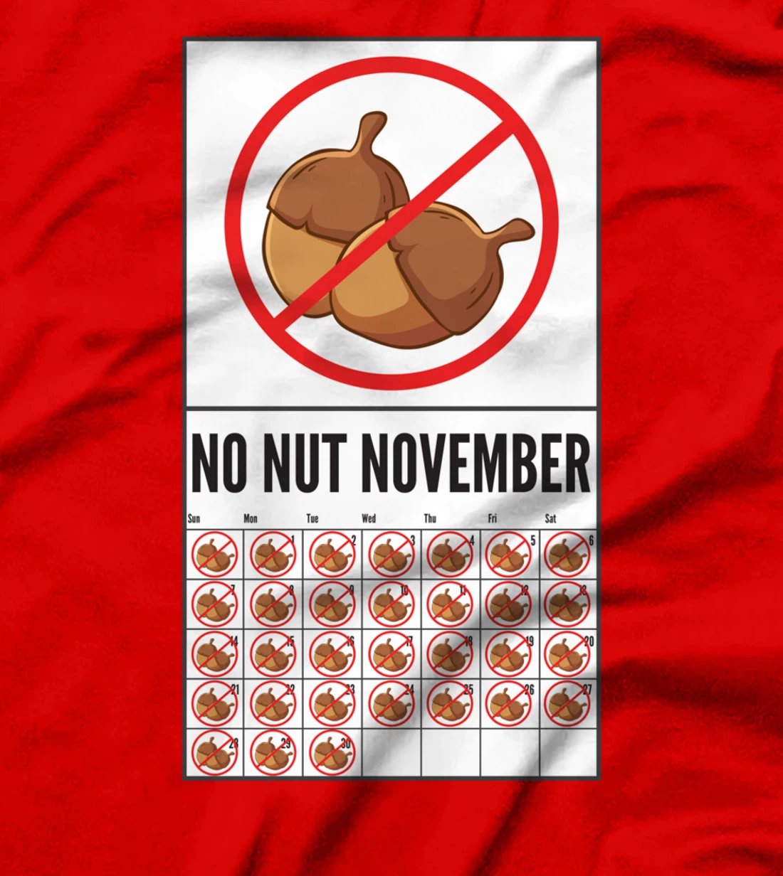 No Nut November Calendar Celibacy Celibate Men Sober October T-Shirt