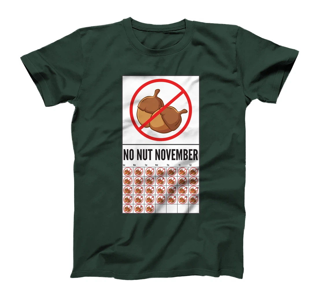 No Nut November Calendar Celibacy Celibate Men Sober October T-Shirt