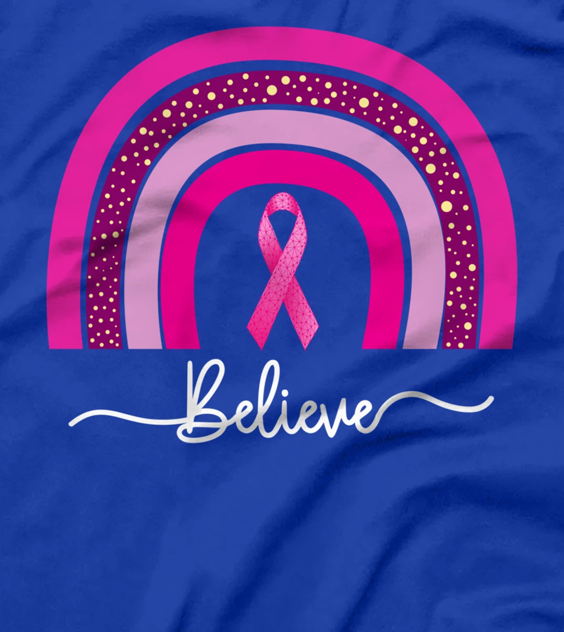 Breast Cancer Awareness Rainbow Believe Pink Ribbon T-Shirt