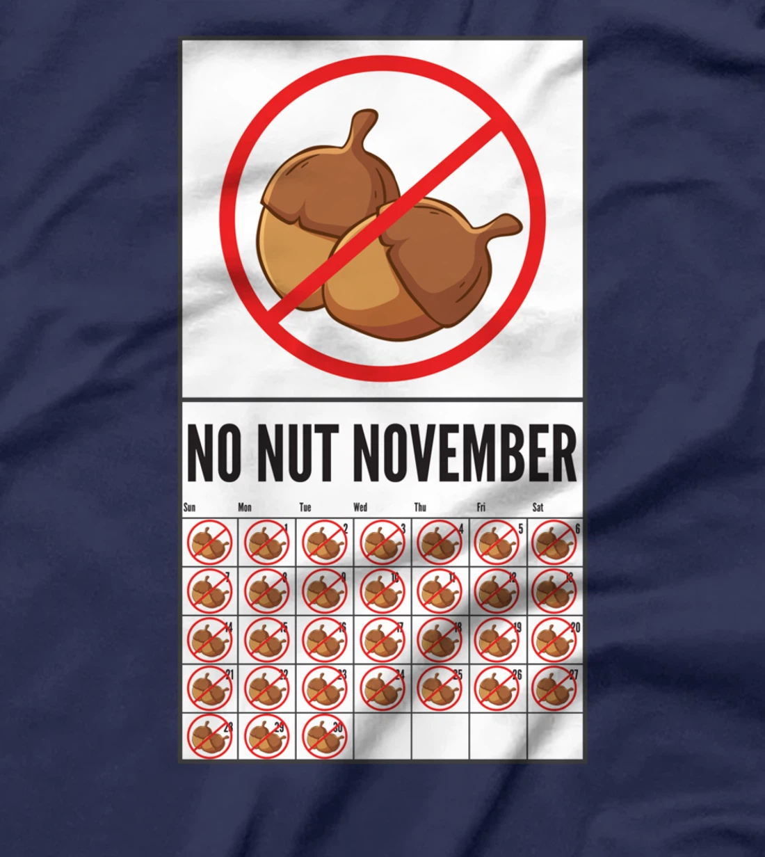 No Nut November Calendar Celibacy Celibate Men Sober October T-Shirt