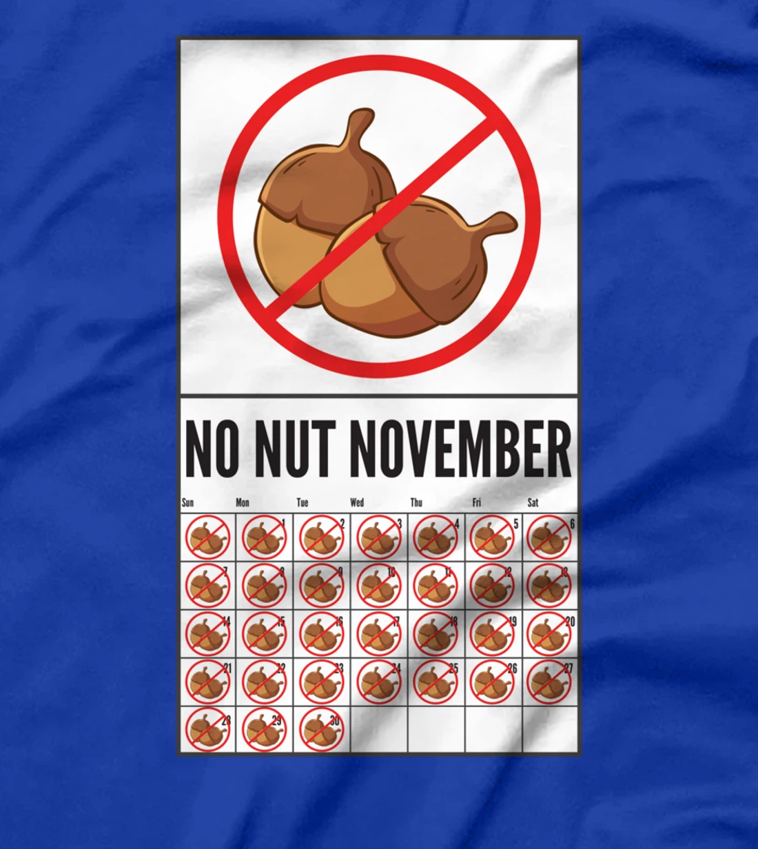 No Nut November Calendar Celibacy Celibate Men Sober October T-Shirt
