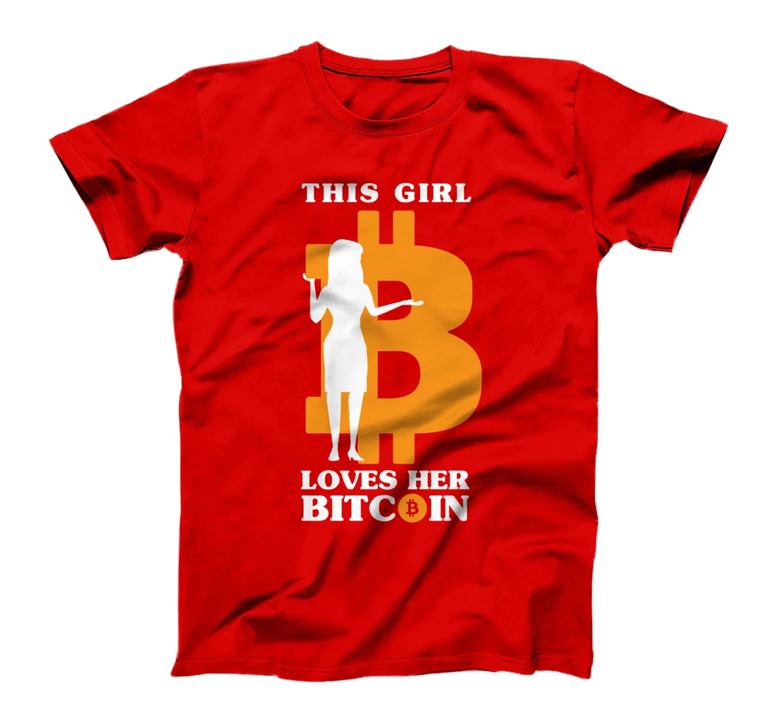 This Girl Loves Her Bitcoin Funny Crypto Investor T-Shirt
