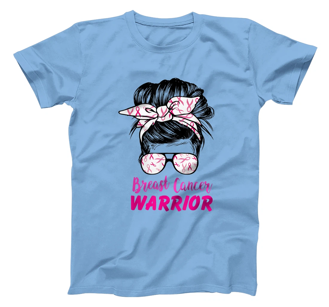 Womens Breast Cancer Warrior with messy bun breast cancer survivor T-Shirt, Kid T-Shirt and Women T-Shirt