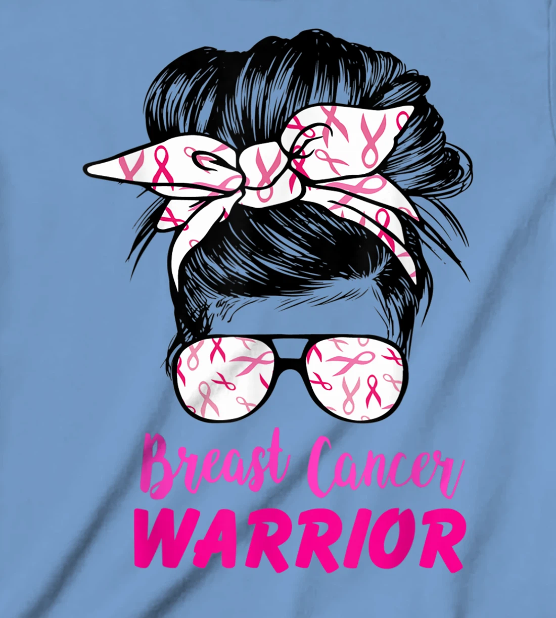 Womens Breast Cancer Warrior with messy bun breast cancer survivor T-Shirt, Kid T-Shirt and Women T-Shirt