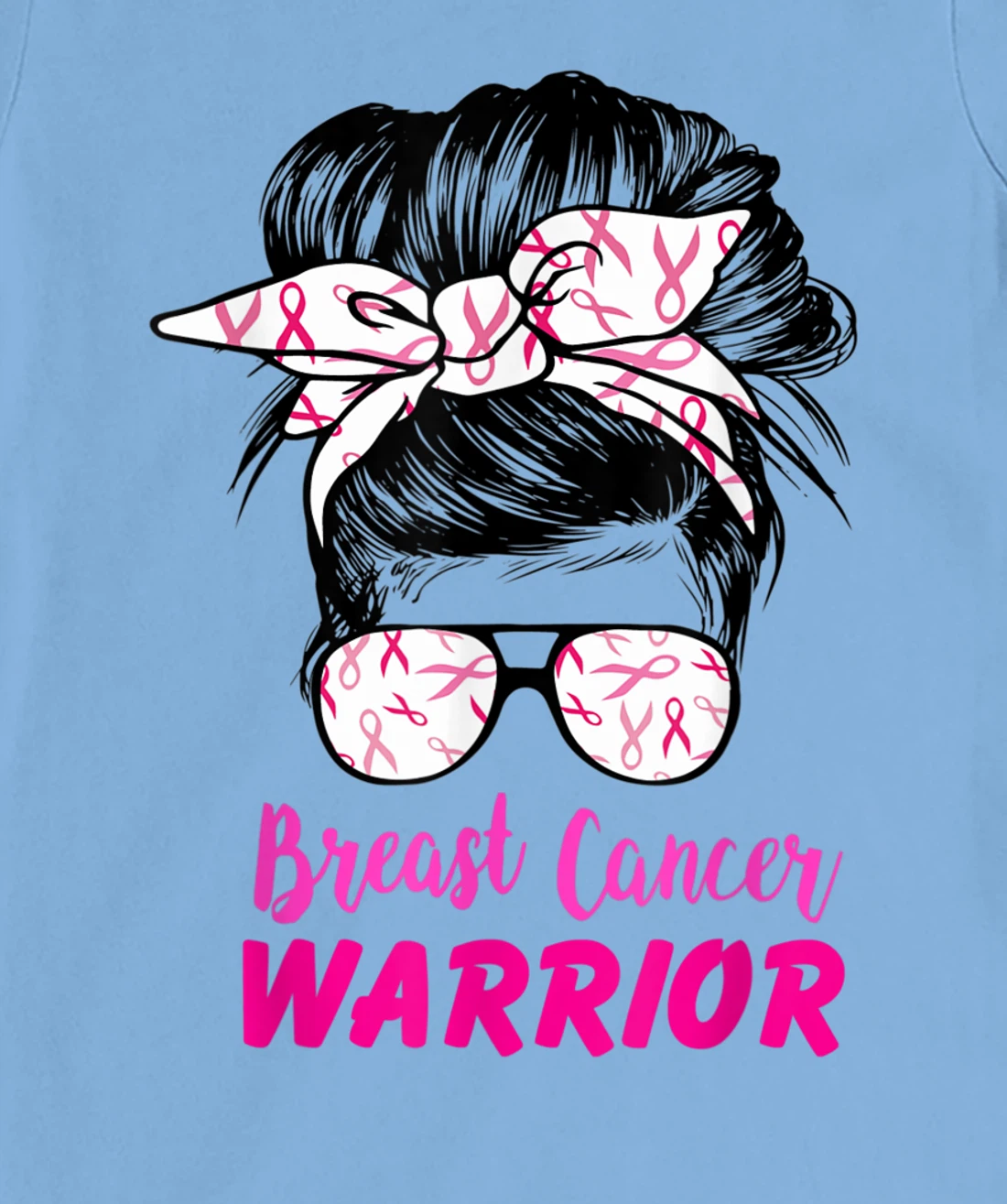 Womens Breast Cancer Warrior with messy bun breast cancer survivor T-Shirt, Kid T-Shirt and Women T-Shirt
