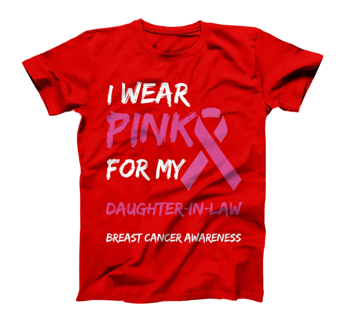 I Wear Pink For My Daughter-In-Law Breast Cancer Awareness T-Shirt