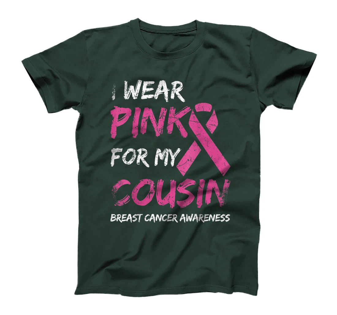 I Wear Pink For My Cousin Breast Cancer Awareness Ribbon T-Shirt, Kid T-Shirt and Women T-Shirt