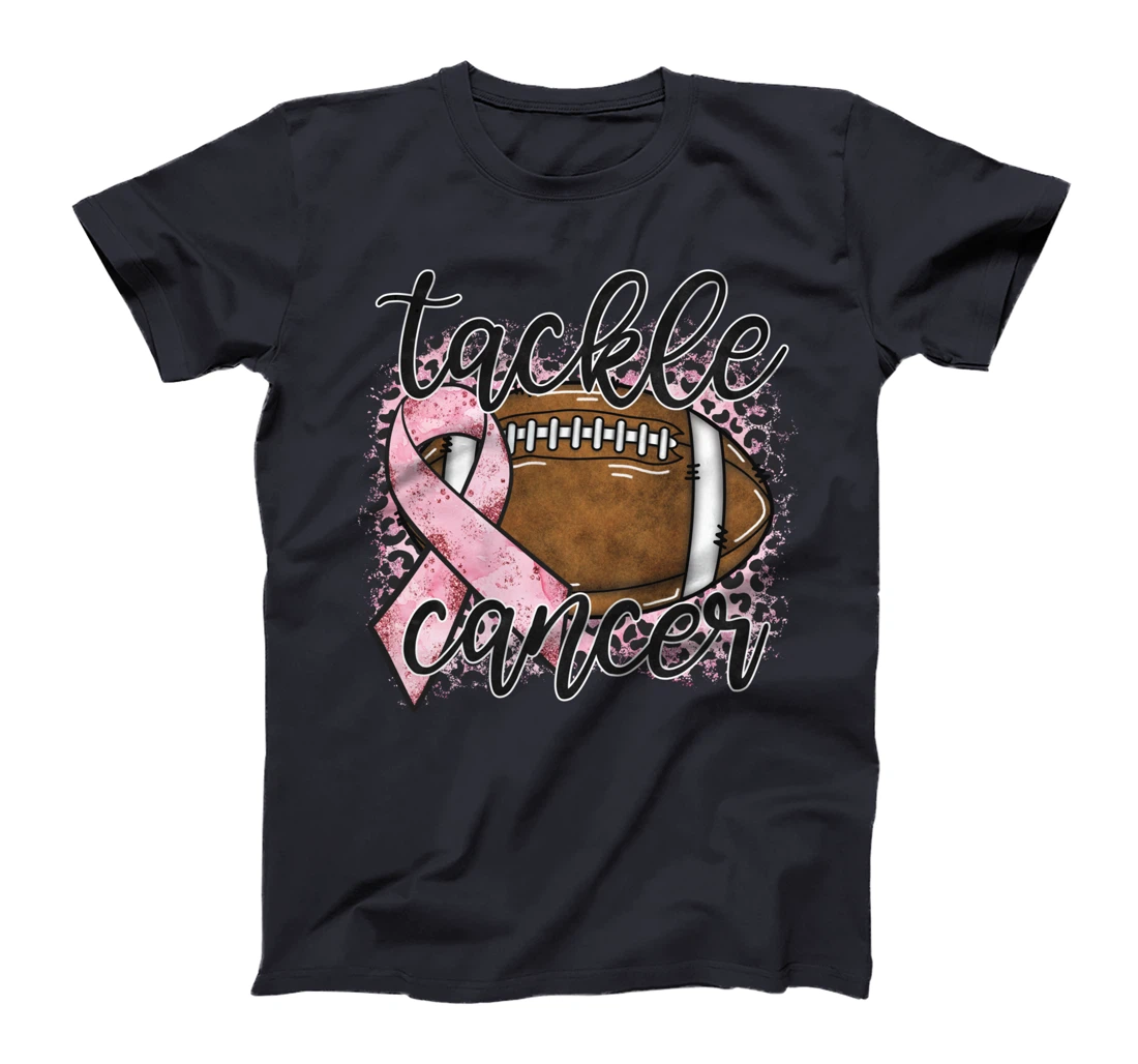 Cancer awareness, breast cancer, tackle cancer, football T-Shirt