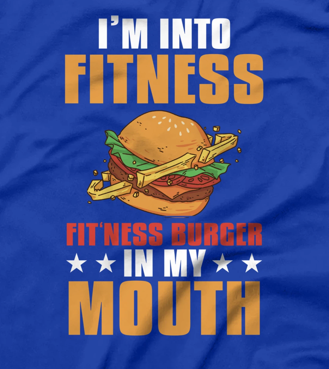 I'm Into Fitness Burger Funny Gym Workout T-Shirt