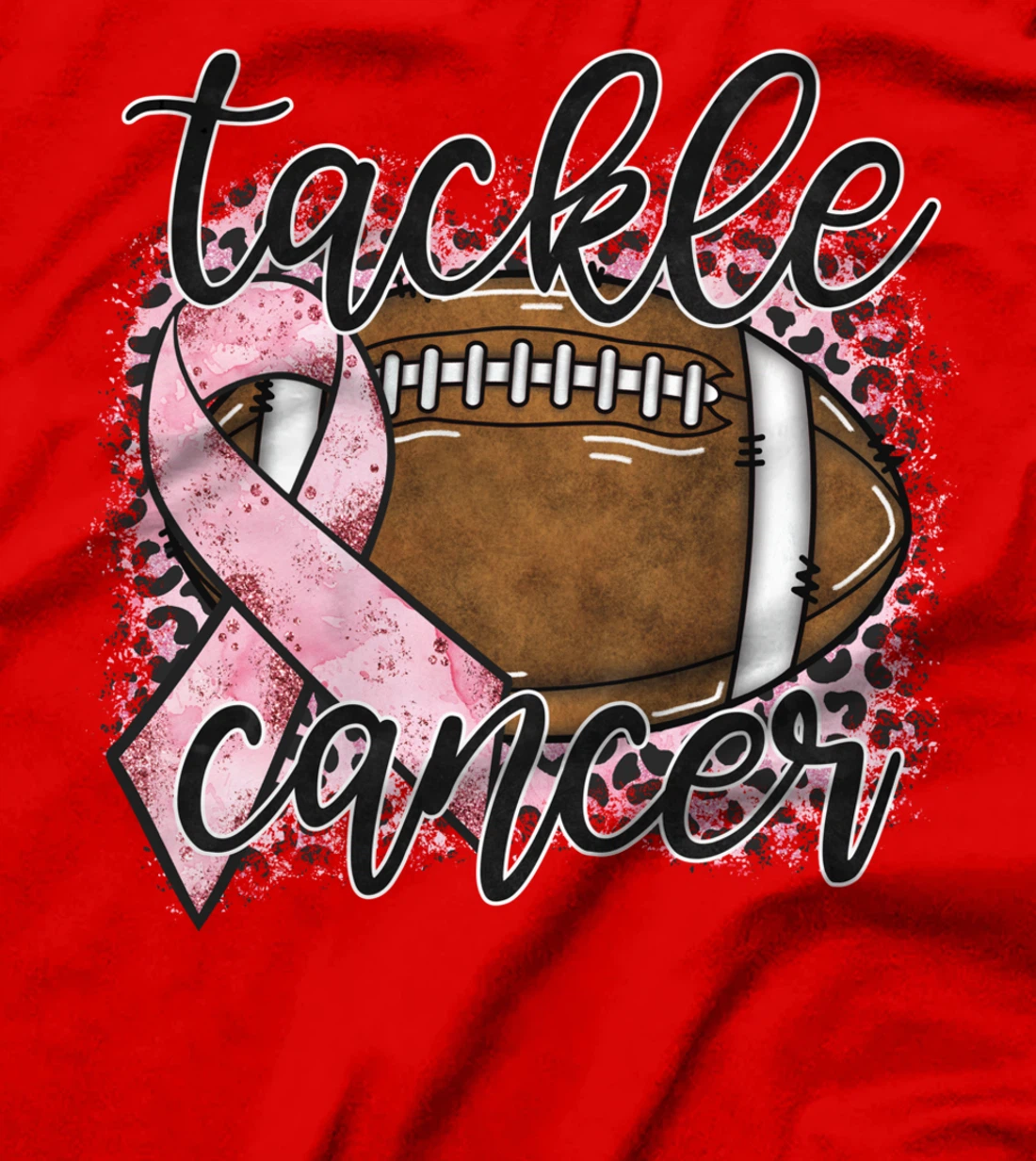 Cancer awareness, breast cancer, tackle cancer, football T-Shirt