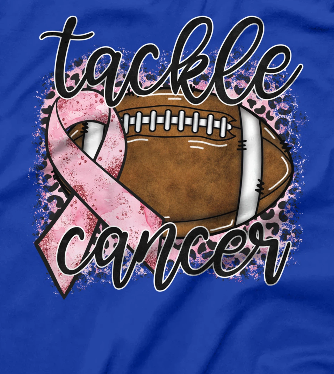 Cancer awareness, breast cancer, tackle cancer, football T-Shirt