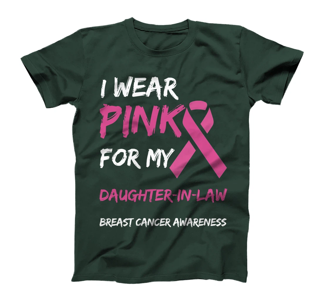 I Wear Pink For My Daughter-In-Law Breast Cancer Awareness T-Shirt