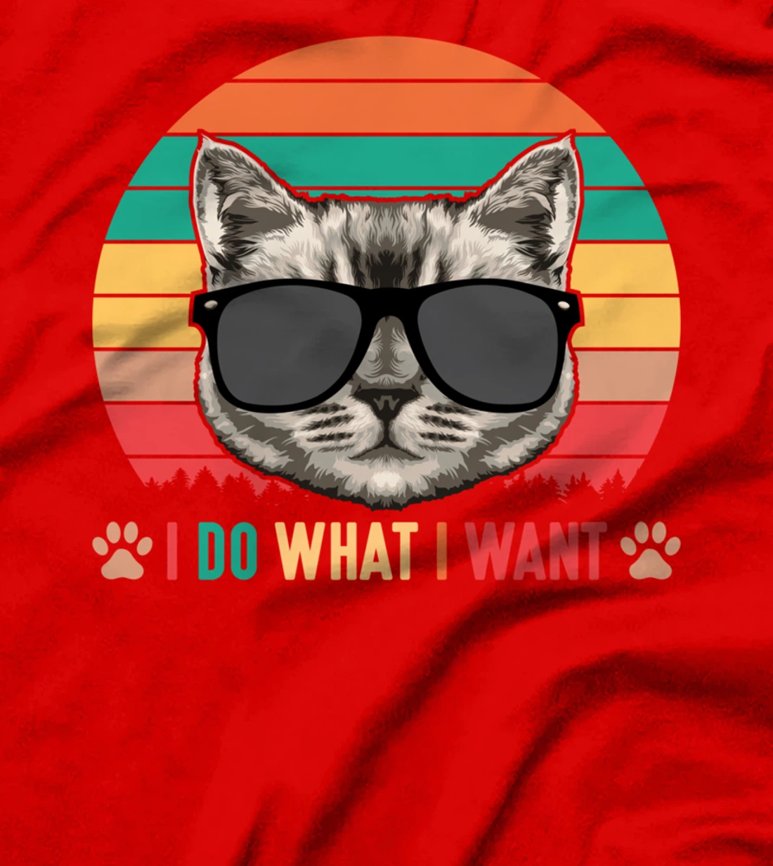 I Do What I Want Funny Retro Cat Sunset Feline Kitty Lover T-Shirt
