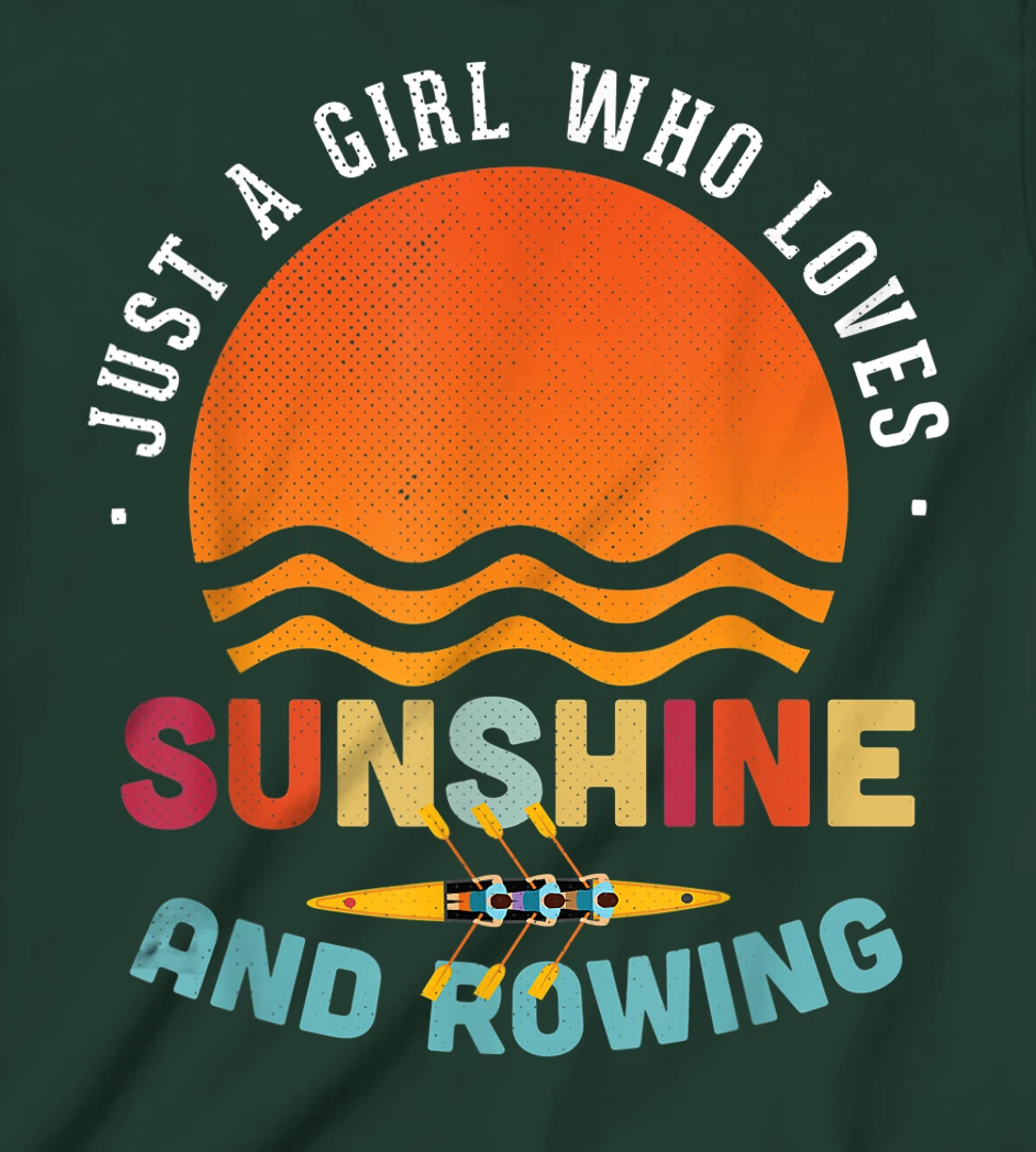 Just A Girl Who Loves Sunshine And Rowing - Rower Gift T-Shirt, Kid T-Shirt and Women T-Shirt