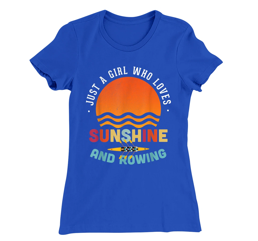 Just A Girl Who Loves Sunshine And Rowing - Rower Gift T-Shirt, Kid T-Shirt and Women T-Shirt