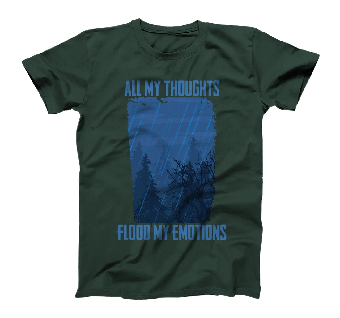 Gloomy - All My Thoughts Flood My Emotions - Raining T-Shirt