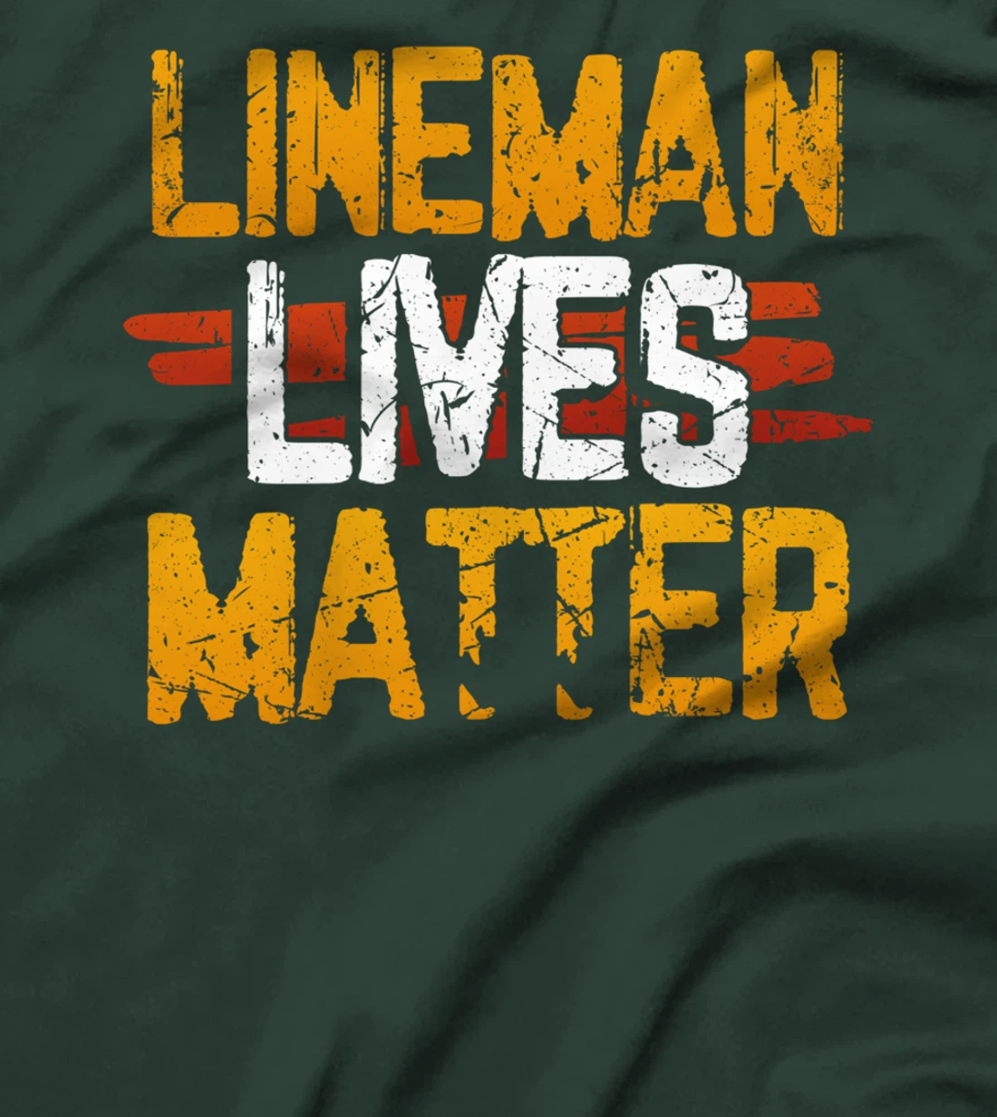 Lineman Lives Matter Proud American Linemen Design T-Shirt