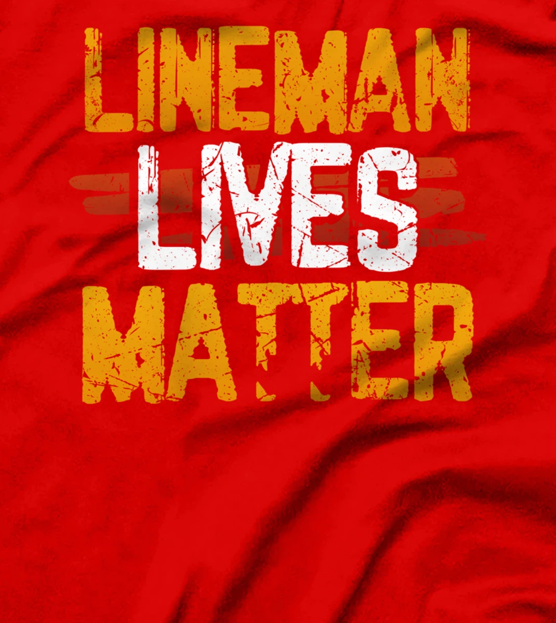 Lineman Lives Matter Proud American Linemen Design T-Shirt