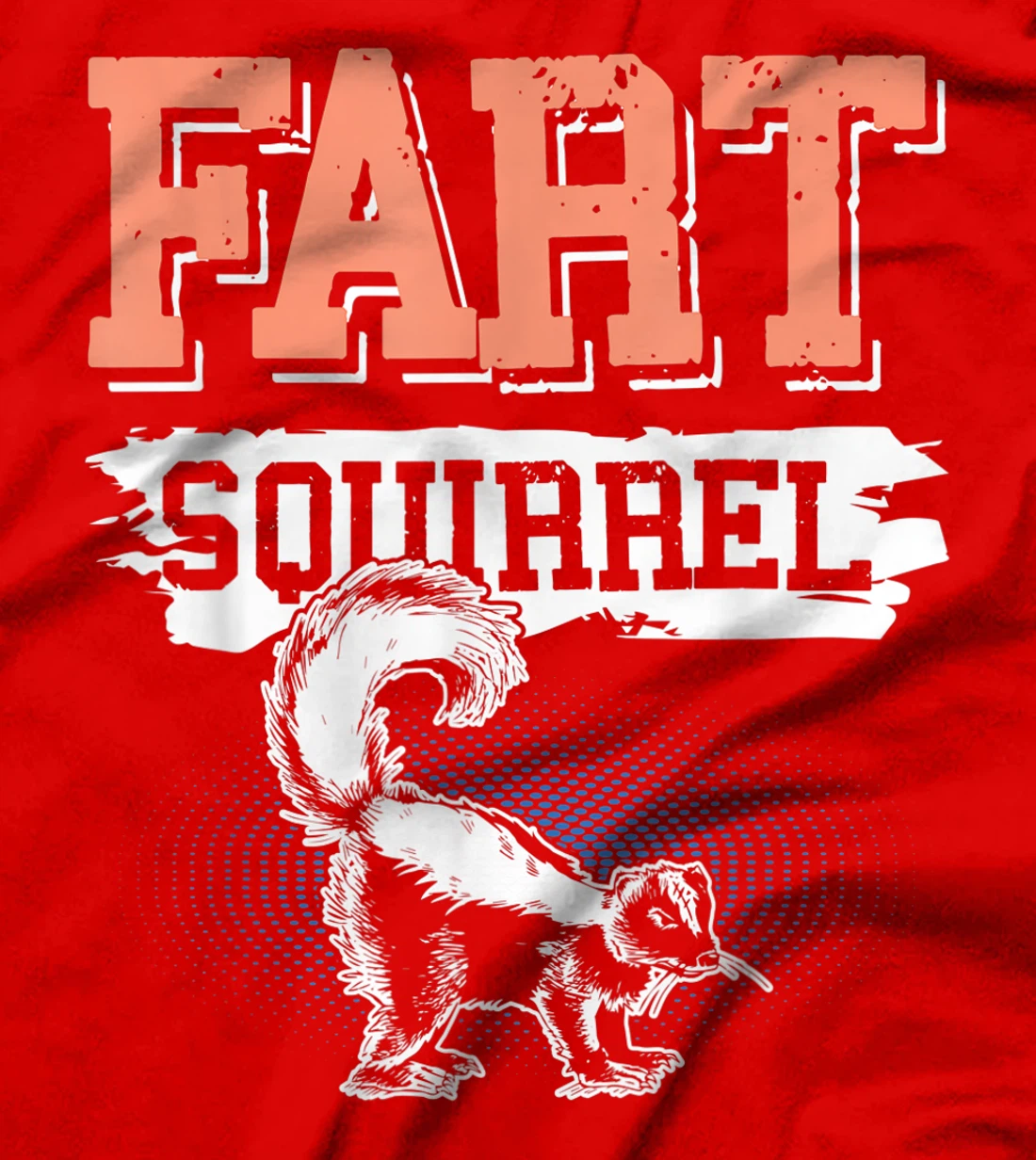 Fart Squirrel Skunk Wrong Animal Name Pun Joke Meme Gag T-Shirt, Kid T-Shirt and Women T-Shirt