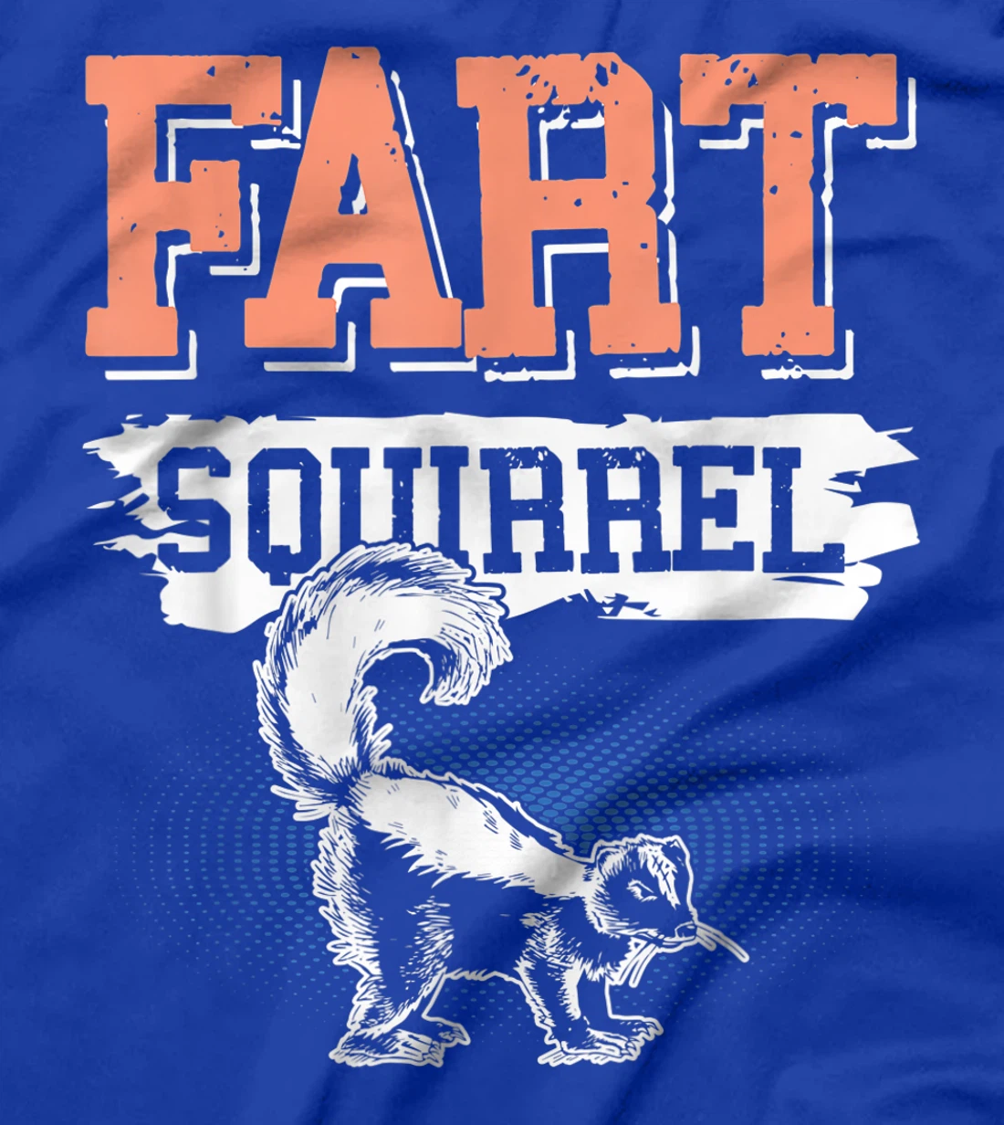 Fart Squirrel Skunk Wrong Animal Name Pun Joke Meme Gag T-Shirt, Kid T-Shirt and Women T-Shirt