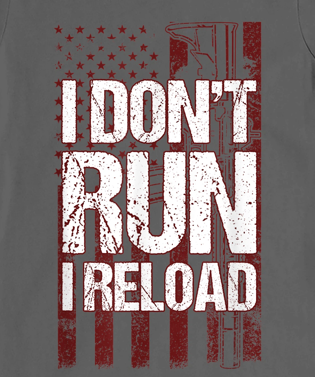 I Don't Run I Reload Funny Gun Lovers Gun Owners US Flag T-Shirt, Women T-Shirt