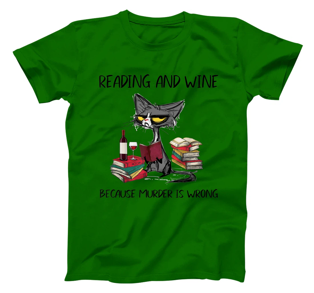 Womens Reading & Wine Because murder is wrong - Funny Cat T-Shirt, Women T-Shirt