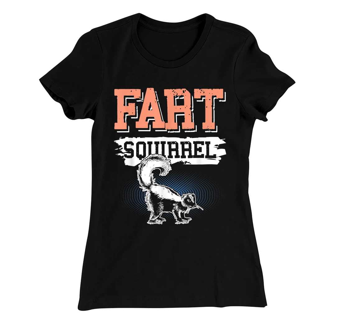 Fart Squirrel Skunk Wrong Animal Name Pun Joke Meme Gag T-Shirt, Kid T-Shirt and Women T-Shirt