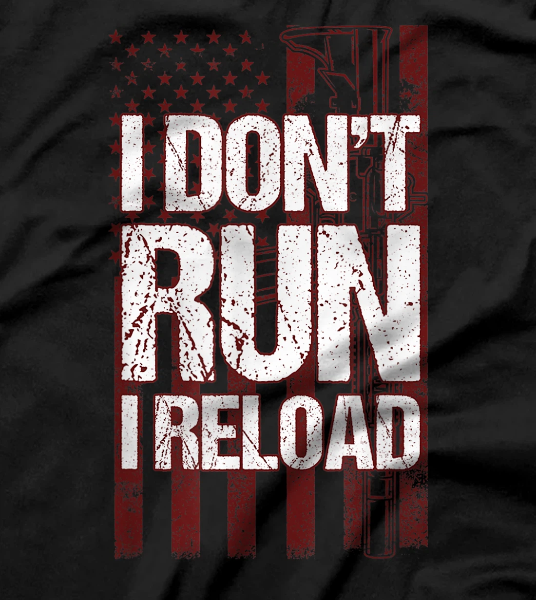 I Don't Run I Reload Funny Gun Lovers Gun Owners US Flag T-Shirt, Women T-Shirt