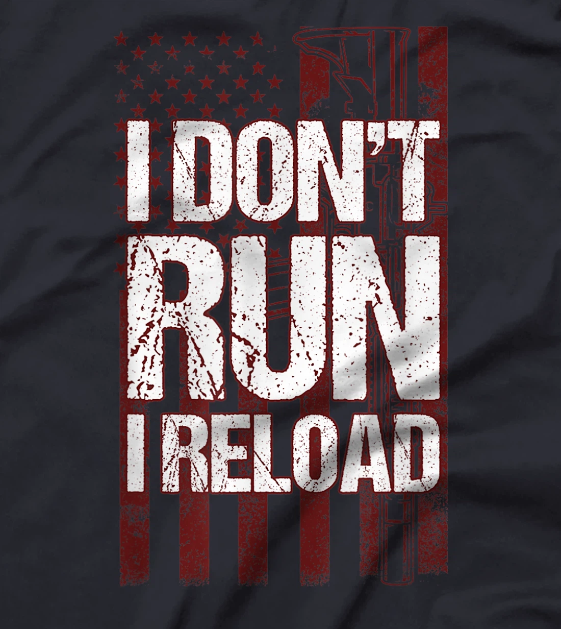 I Don't Run I Reload Funny Gun Lovers Gun Owners US Flag T-Shirt, Women T-Shirt