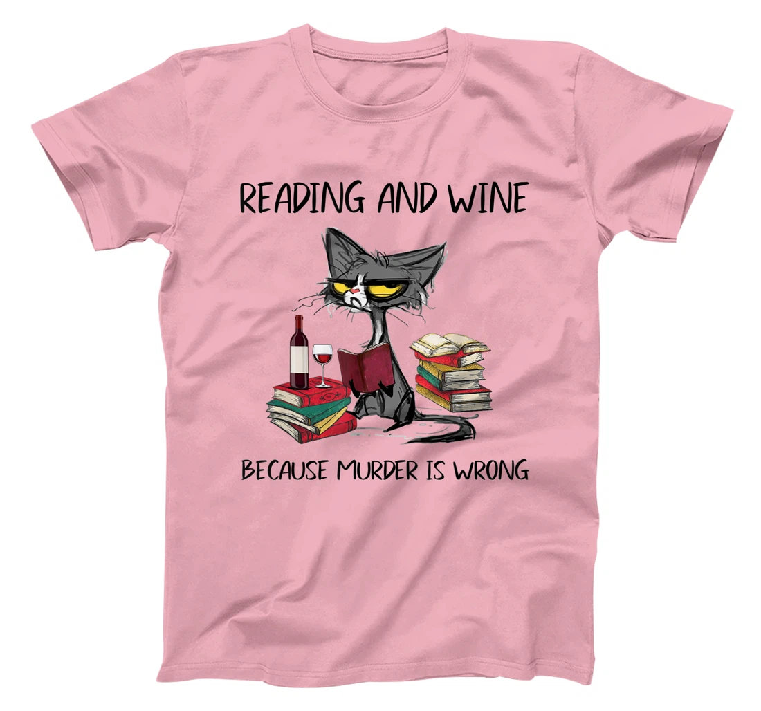 Womens Reading & Wine Because murder is wrong - Funny Cat T-Shirt, Women T-Shirt