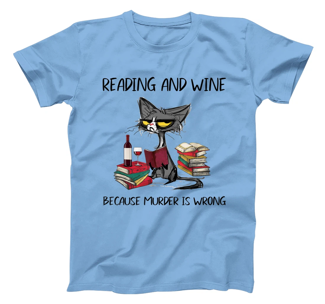 Womens Reading & Wine Because murder is wrong - Funny Cat T-Shirt, Women T-Shirt