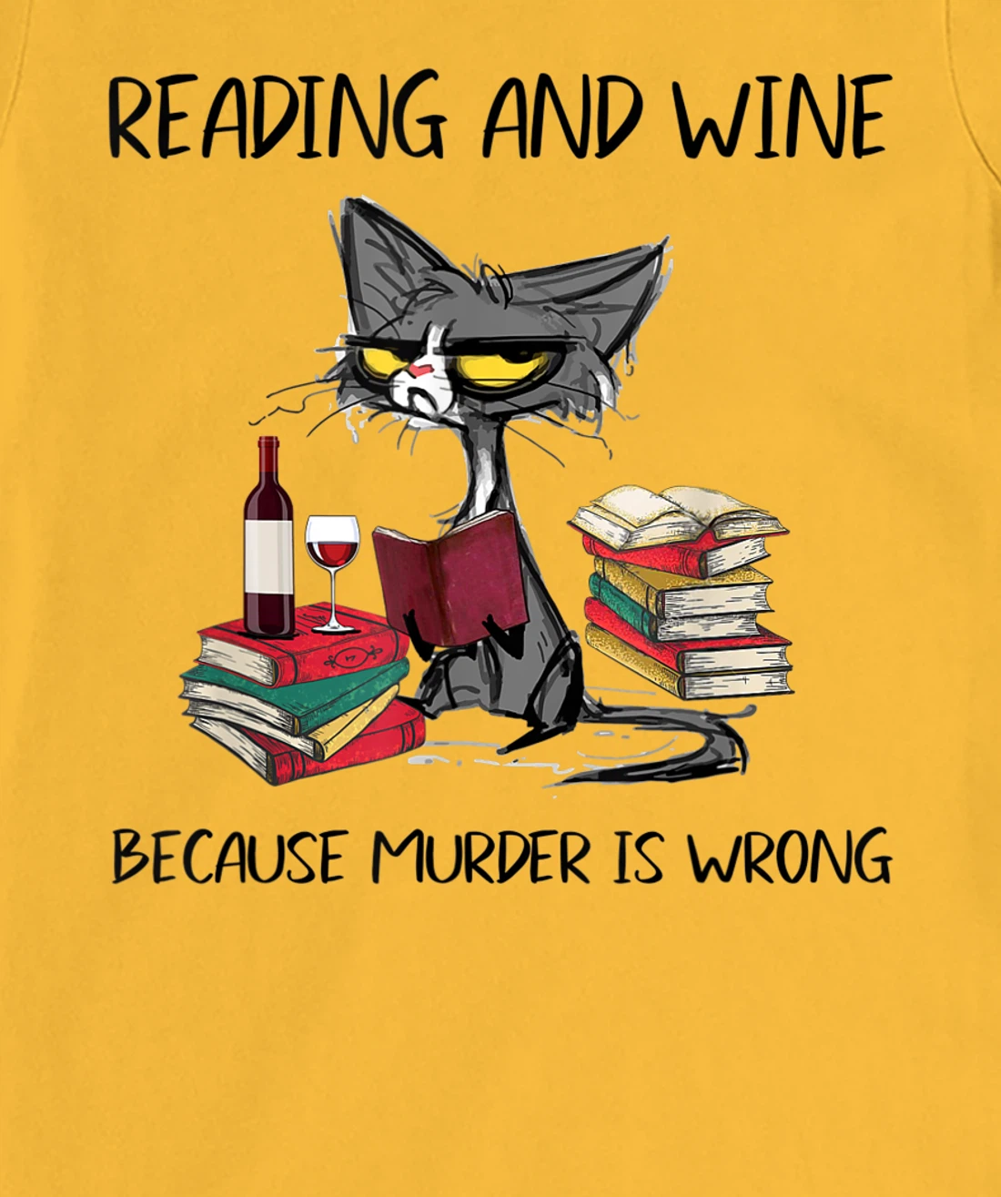 Womens Reading & Wine Because murder is wrong - Funny Cat T-Shirt, Women T-Shirt