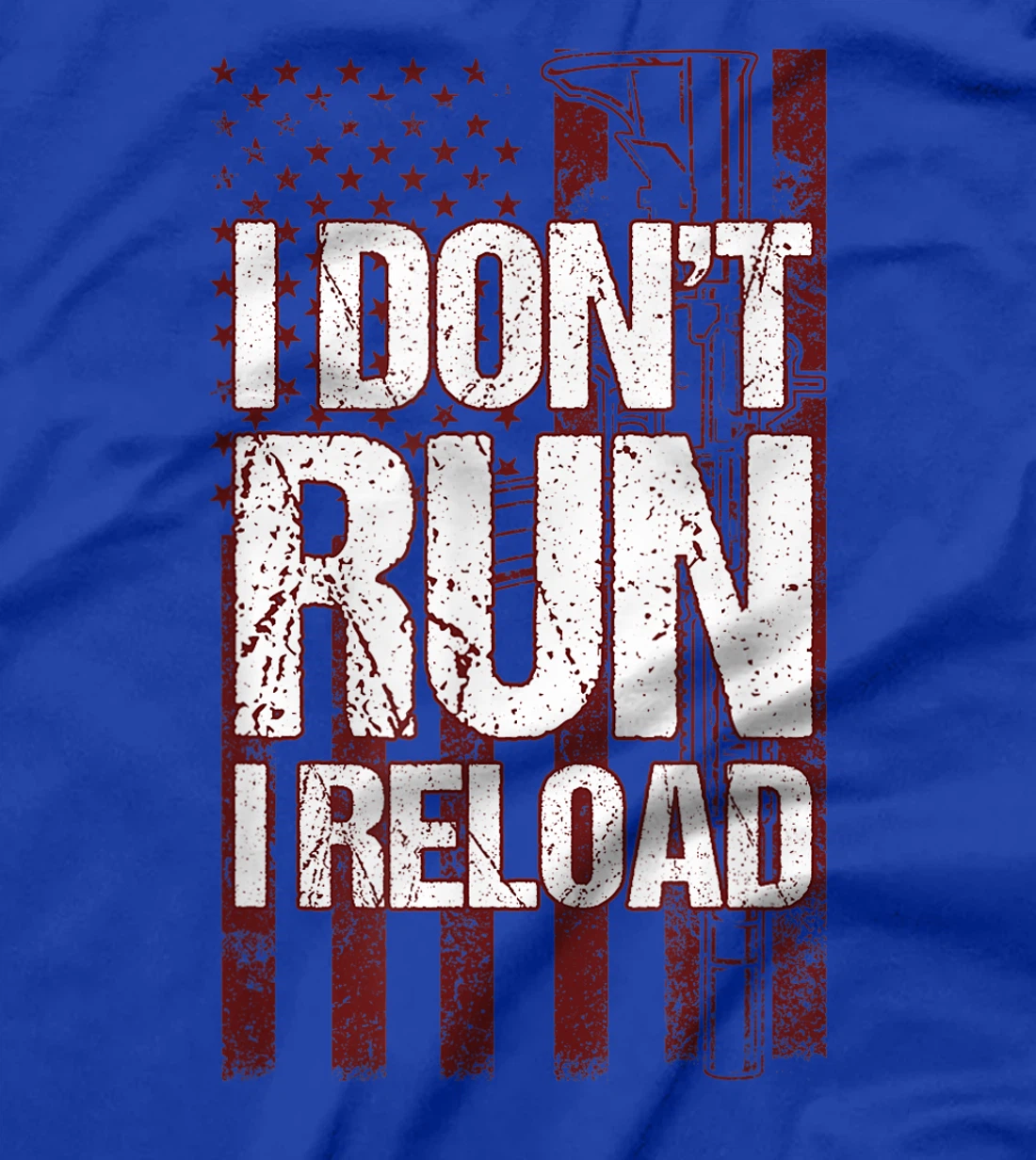 I Don't Run I Reload Funny Gun Lovers Gun Owners US Flag T-Shirt, Women T-Shirt