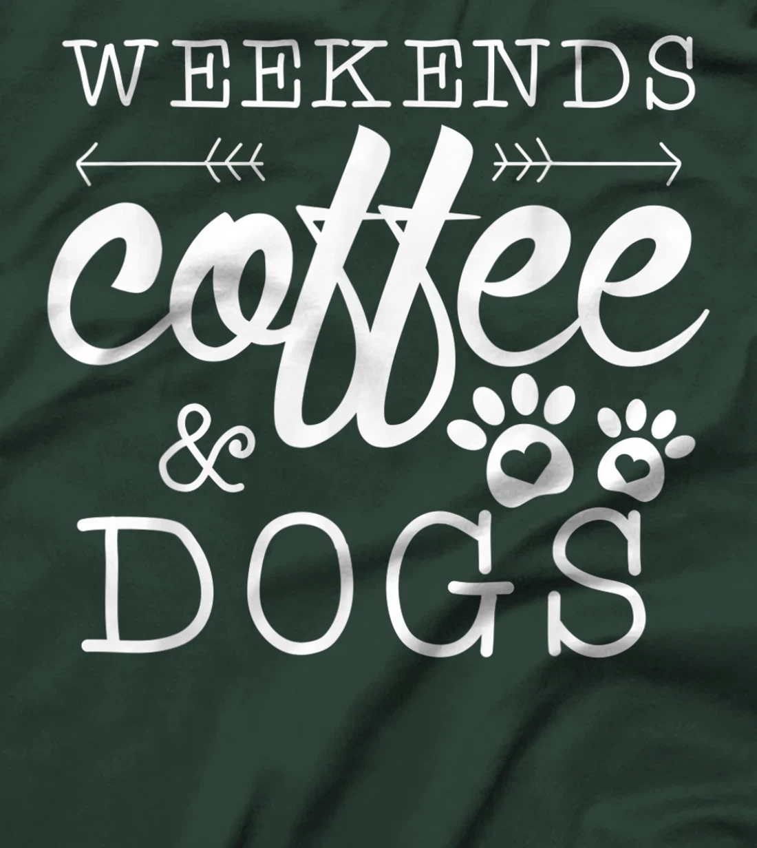 Dog lover coffee Weekends Funny Graphic T-Shirt, Women T-Shirt