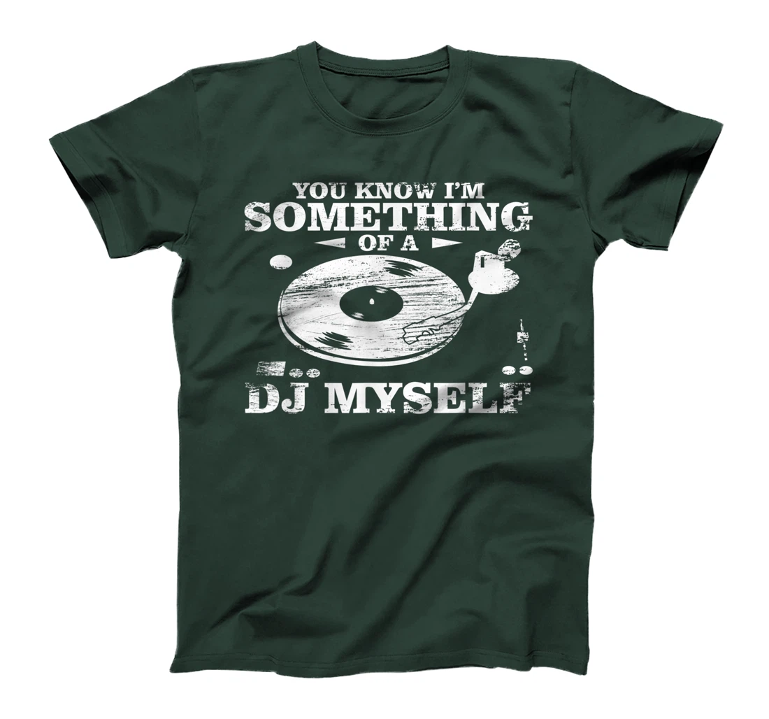 Disc Jockey Clothing - You know I'm Something of a DJ Myself T-Shirt, Women T-Shirt