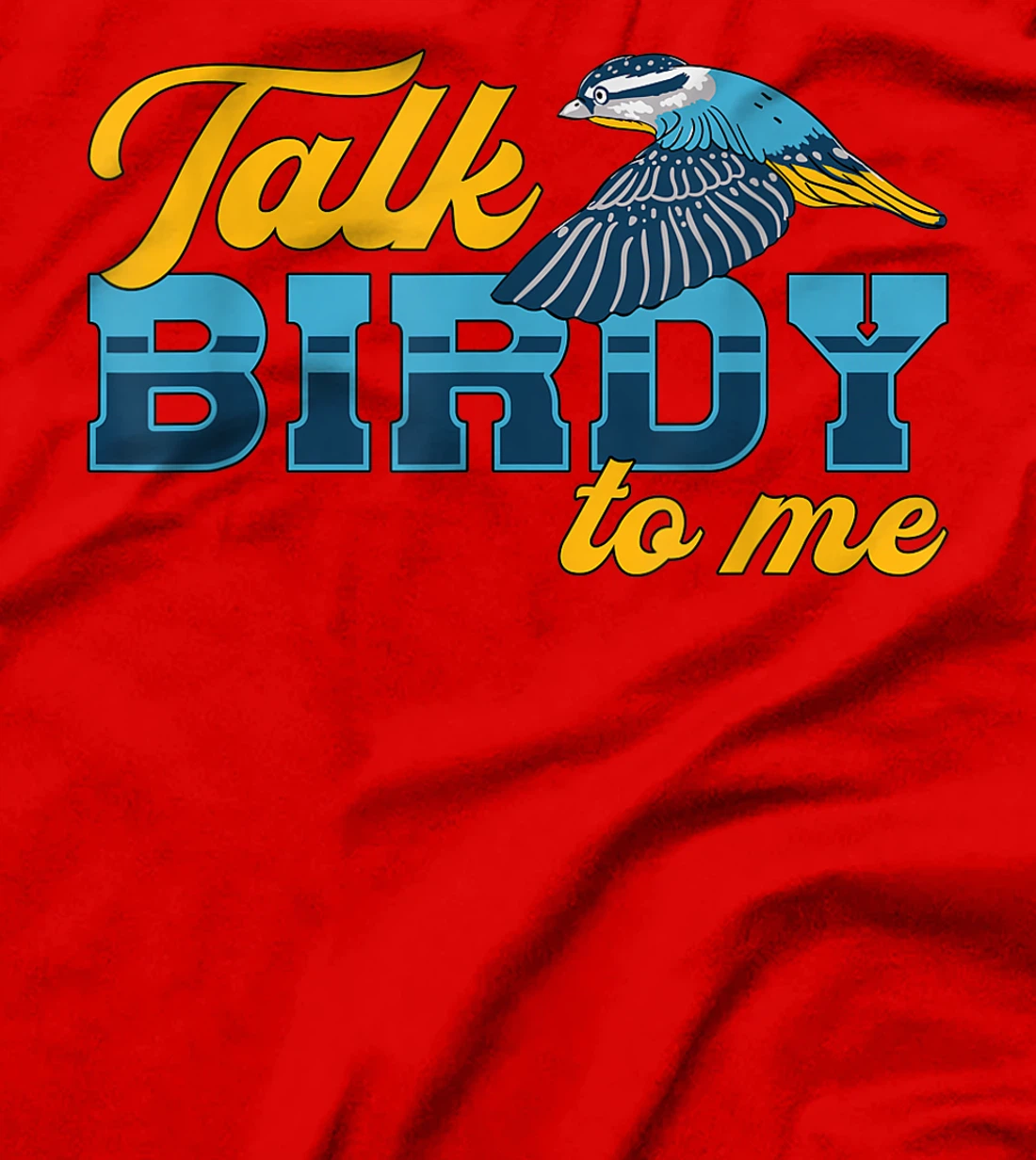 Watch Birds Talk Birdy To Me Vintage Retro Bird Watcher T-Shirt, Women T-Shirt
