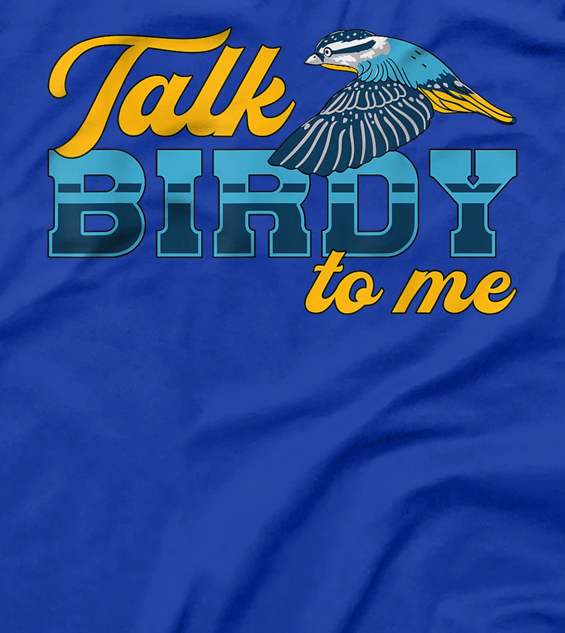 Watch Birds Talk Birdy To Me Vintage Retro Bird Watcher T-Shirt, Women T-Shirt