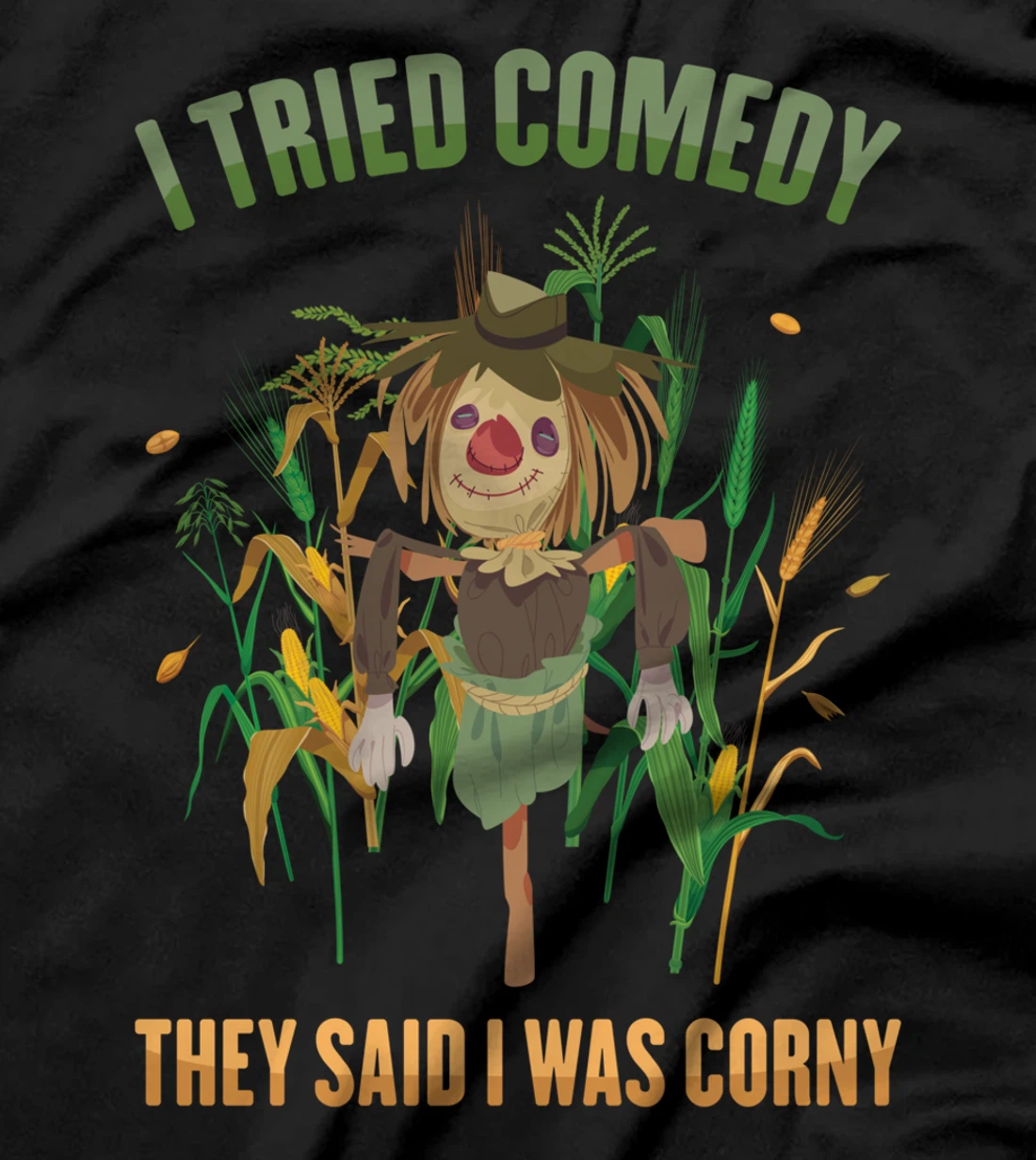 Scarecrows - I Tried Comedy, They Said I Was Corny - Farming T-Shirt