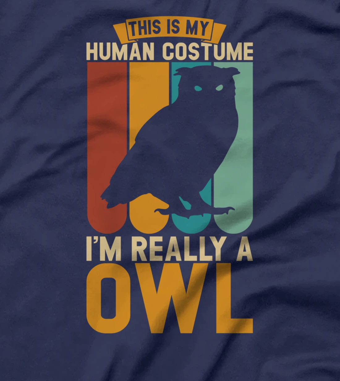 This is my human costume i'm really a owl T-Shirt