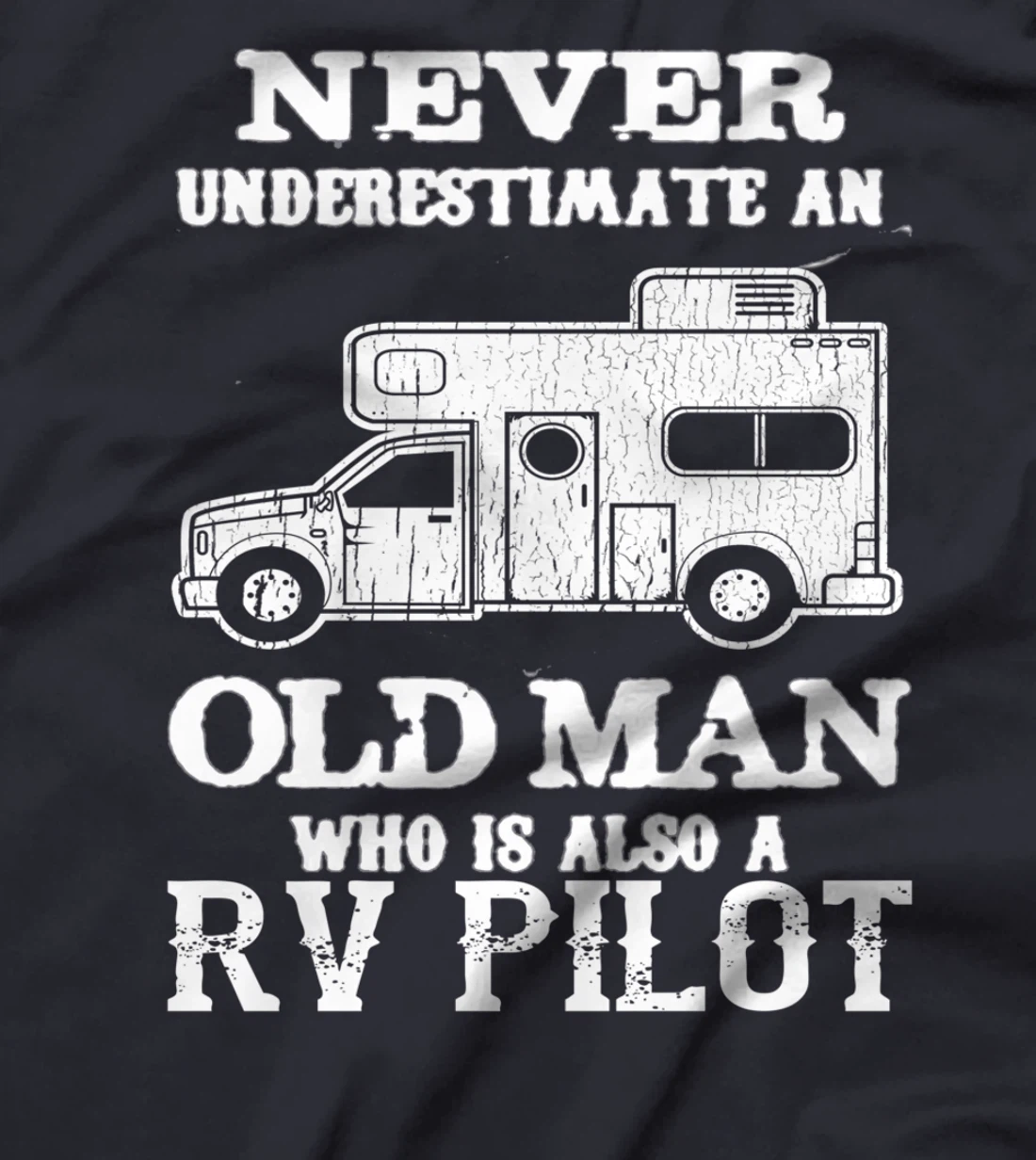 RV Pilot Camper Caravan Funny Camping Camp T-Shirt