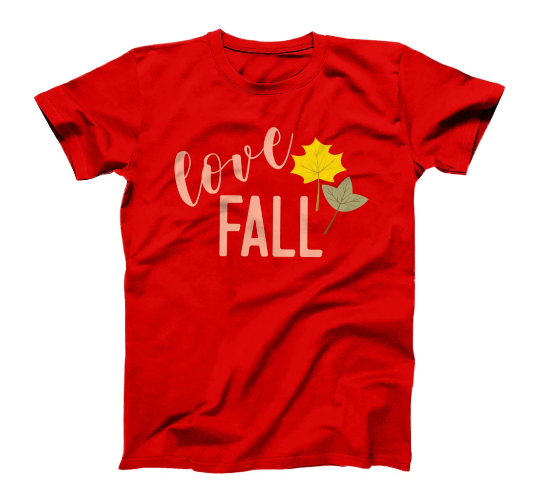 Love Fall | Fall Season Positive Vibes T-Shirt