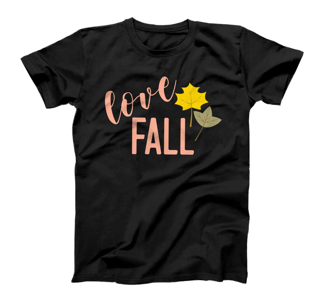 Love Fall | Fall Season Positive Vibes T-Shirt