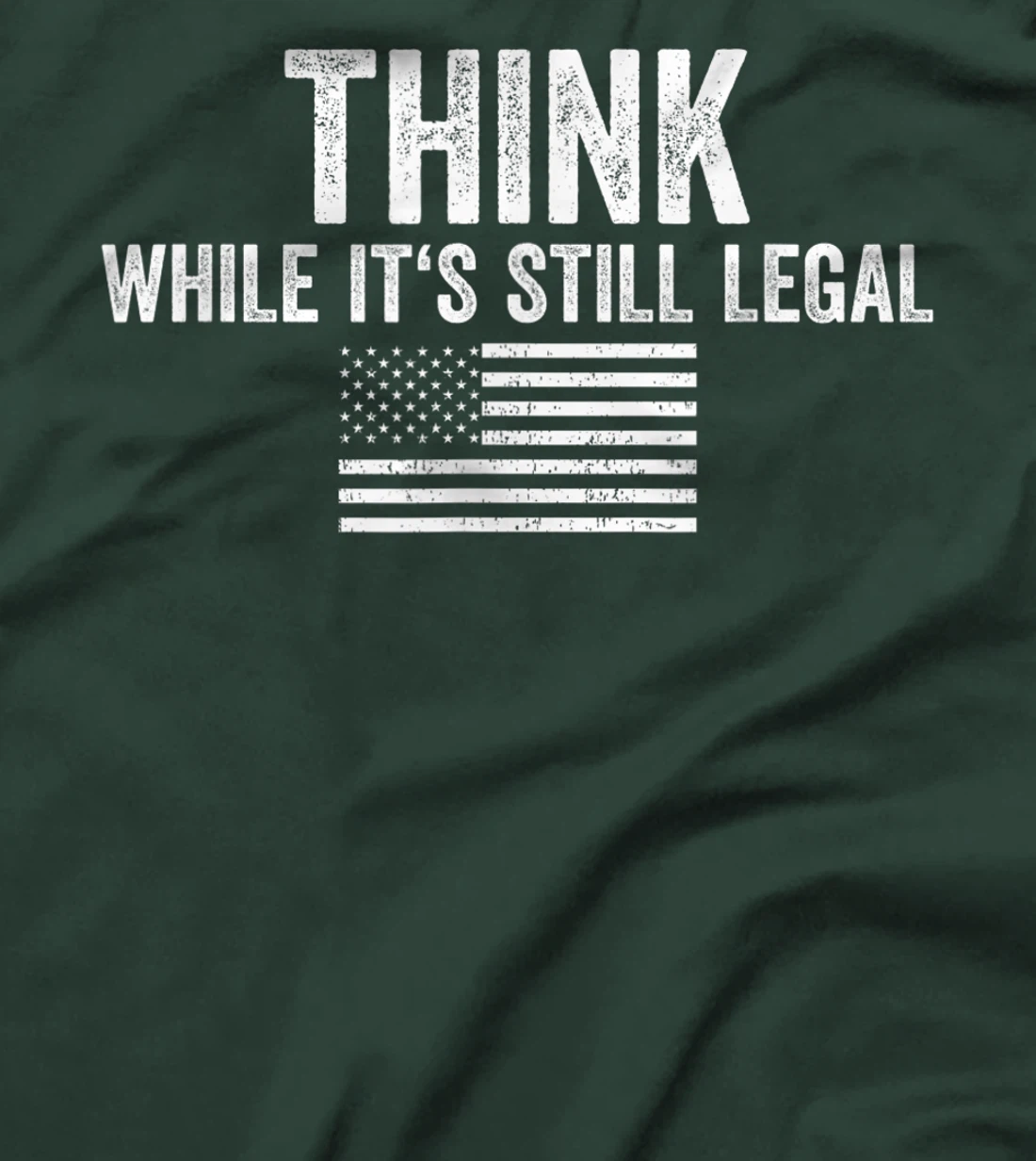 Think While It's Still Legal Shirt Freedom Of Choice T-Shirt, Women T-Shirt